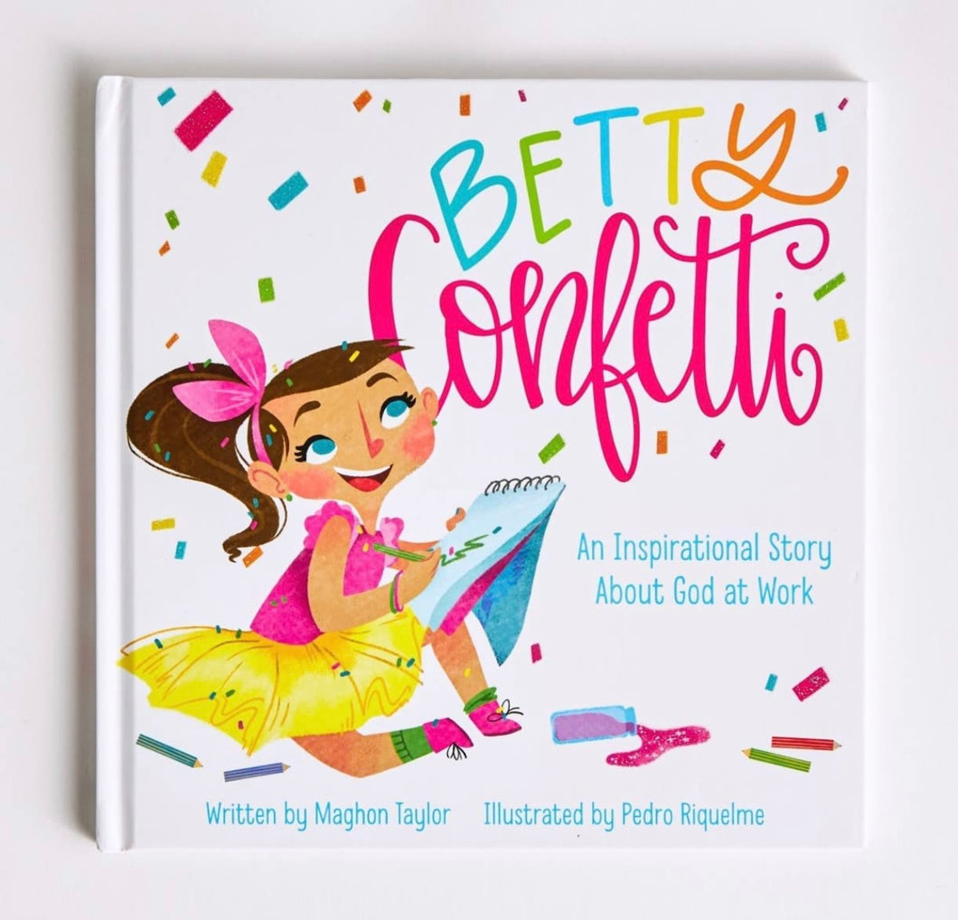BETTY CONFETTI AN INSPIRATIONAL STORY ABOUT GOD AT WORK