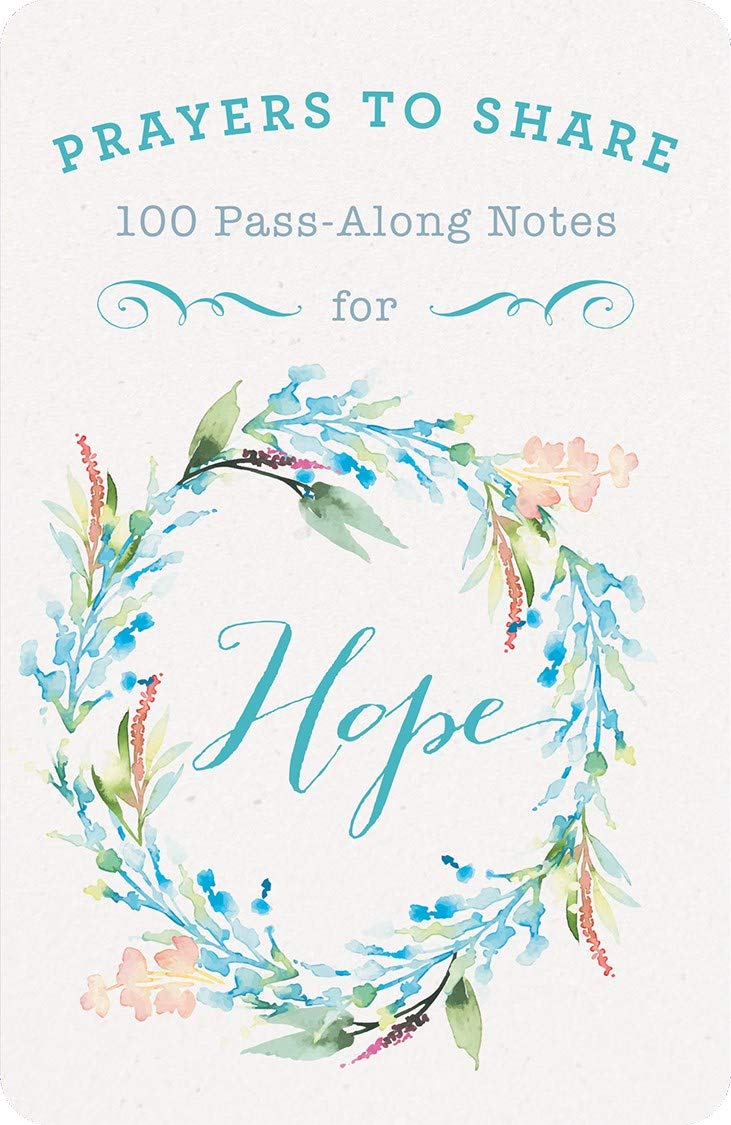 Prayers to Share Hope: 100 Pass Along Notes
